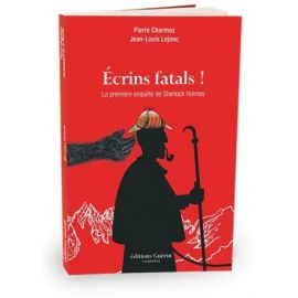 ECRINS FATALS! LA PREMIERE ENQUETE SHERLOCK HOLMES