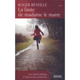 LA FAUTE DE MME LE MAIRE