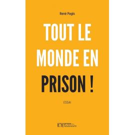 TOUT LE MONDE EN PRISON