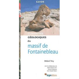 MASSIF DE FONTAINEBLEAU CURIOSITES GEOLOGIQUES