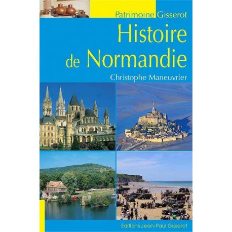 HISTOIRE DE LA NORMANDIE