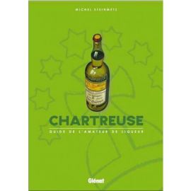 CHARTREUSE GUIDE DE L'AMATEUR DE LIQUEUR