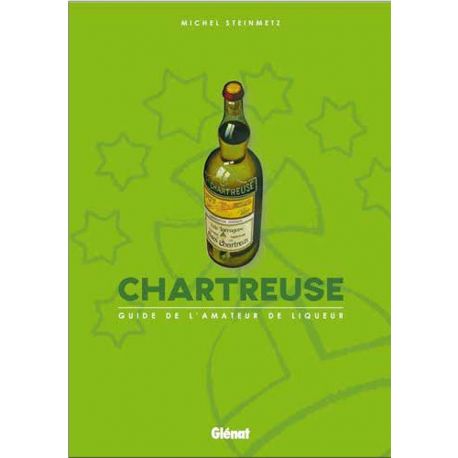 CHARTREUSE GUIDE DE L'AMATEUR DE LIQUEUR