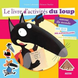 LE LIVRE D'ACTIVITES DU LOUP AUTOUR DU MONDE