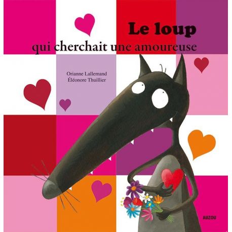 LE LOUP QUI CHERCHAIT UNE AMOUREUSE