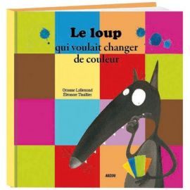LE LOUP QUI VOULAIT CHANGER DE COULEUR