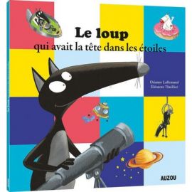 LE LOUP QUI AVAIT LA TETE DANS LES ETOILES