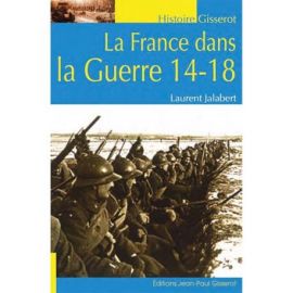 LA FRANCE DANS LA GUERRE 14 -18