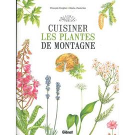 CUISINER LES PLANTES DE MONTAGNE