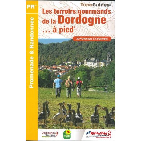 LES TERROIRS GOURMANDS DE LA DORDOGNE A PIED D241
