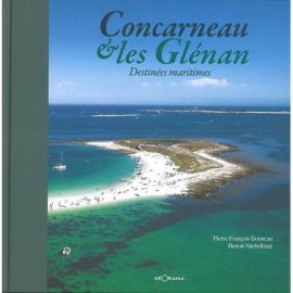 CONCARNEAU ET LES GLENAN DESTINEES MARITIMES