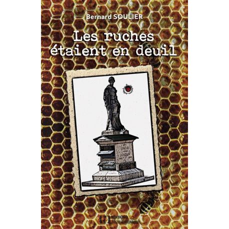 LES RUCHES ETAIENT EN DEUIL