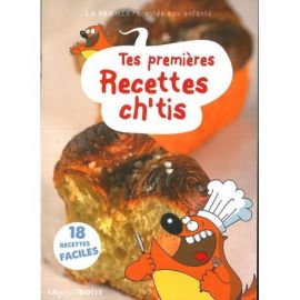 TES PREMIERES RECETTES CH'TIS