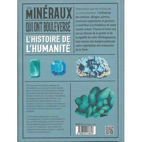 CES MINERAUX QUI ONT BOULEVERSE L'HISTOIRE DE L'HUMANITE