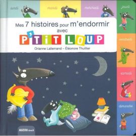 MES 7 HISTOIRES POUR M'ENDORMIR AVEC P'TIT LOUP