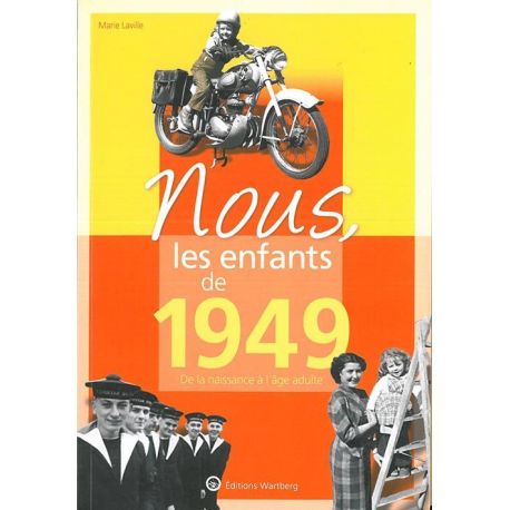 NOUS, LES ENFANTS DE 1949