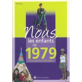NOUS, LES ENFANTS DE 1979