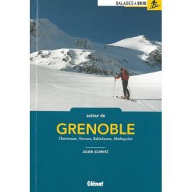 52 BALADES SKIS AUTOUR DE GRENOBLE CHARTREUSE VERCORS BELLEDONNE