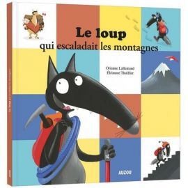 LE LOUP QUI ESCALADAIT LES MONTAGNES