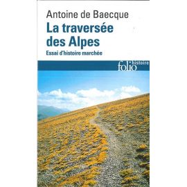 LA TRAVERSÉE DES ALPES