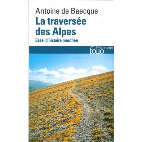 LA TRAVERSÉE DES ALPES