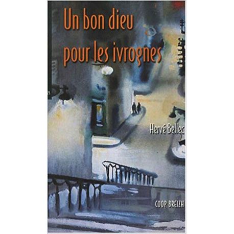 UN BON DIEU POUR LES IVROGNES