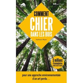 COMMENT CHIER DANS LES BOIS