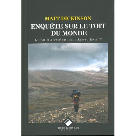 ENQUETE SUR LE TOIT DU MONDE