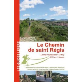 LE CHEMIN DE SAINT REGIS LE PUY - LALOUVESC - LE PUY