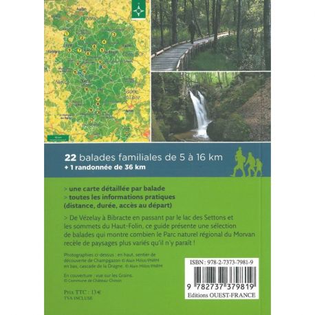 LE MORVAN : UNE NATURE SAUVAGE 22 BALADES ET  1 RANDO