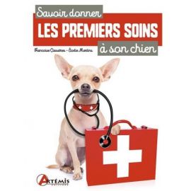 SAVOIR DONNER LES PREMIERS SOINS A SON CHIEN