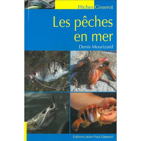 LES PÊCHES EN MER