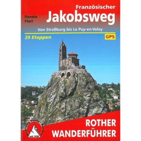 FRANZOSISCHER JAKOBSWEG (ALL) VON STRASBURG BIS LE PUY EN VE