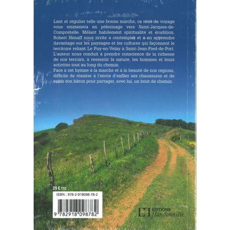 LA MELODIE DU CHEMIN REGARD D'UN AGRONOME EN MARCHE VERS ST JACQUES