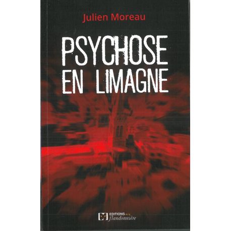 PSYCHOSE EN LIMAGNE