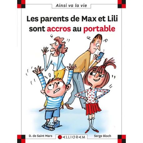 N°121 LES PARENTS DE MAX ET LILI SONT ACCROS AU PORTABLE