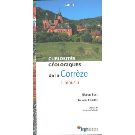 CORRÈZE CURIOSITÉS GÉOLOGIQUES
