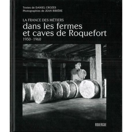 DANS LES FERMES ET CAVES DE ROQUEFORT