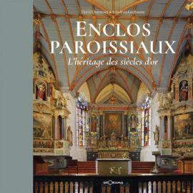 ENCLOS PAROISSIAUX L'HERITAGE DES SIECLES D'OR