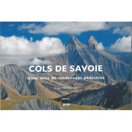 COLS DE SAVOIE - ITINÉRAIRES DE RANDONNÉES PÉDESTRES