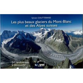 LES PLUS BEAUX GLACIERS DU MONT BLANC ET ALPES SUISSES