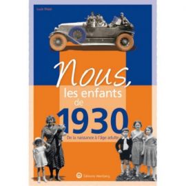 NOUS, LES ENFANTS DE 1930
