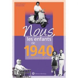 NOUS, LES ENFANTS DE 1940