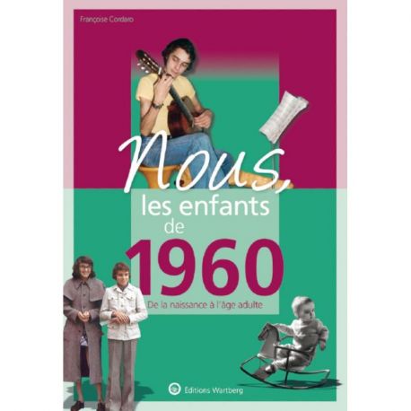 NOUS, LES ENFANTS DE 1960