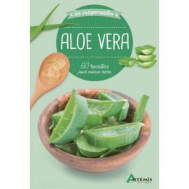 ALOE VERA - 60 RECETTES POUR MIEUX VIVRE