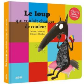 LE LOUP QUI VOULAIT CHANGER DE COULEUR - LIVRE A TOUCHER