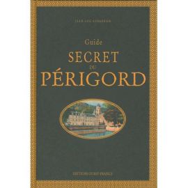GUIDE SECRET DU PERIGORD