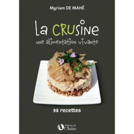 LA CRUSINE UNE ALIMENTATION VIVANTE