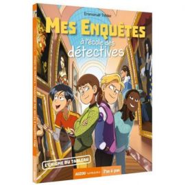 MES ENQUETES TOME 3 - A L ECOLE DES DETECTIVES - L ENIGME DU TABLEAU