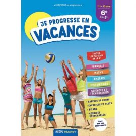 JE PROGRESSE EN VACANCES 6E - 5E